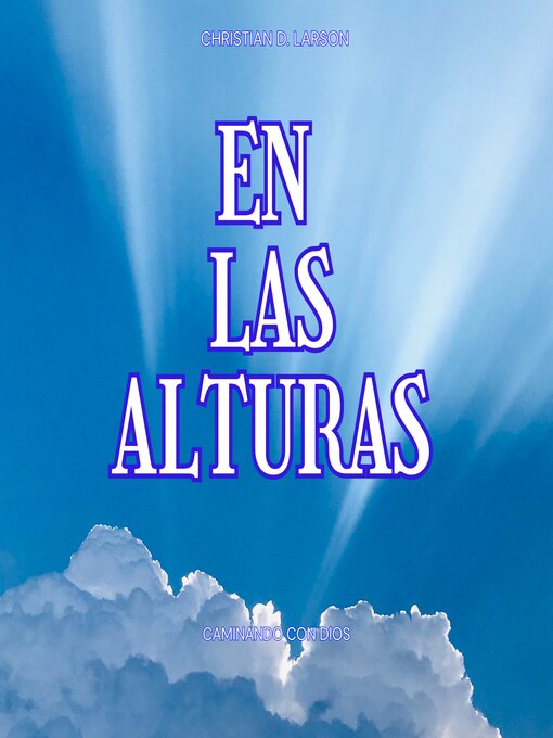 Title details for En Las Alturas by Christian D. Larson - Available